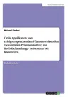 Orale Applikation von erfolgversprechenden Pflanzenwirkstoffen (sekundären Pflanzenstoffen) zur Krebsbehandlung/- prävention bei Kleintieren