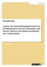 Analyse des Entstaatlichungsprozesses bei Kreditinstituten nach der Finanzkrise und dessen Chancen und Risiken am Beispiel der Commerzbank