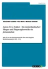 Anton H. G. Fokker - Ein niederländischer Flieger und Flugzeughersteller in Johannisthal: Heft 32 aus der Dokumentenreihe über den Flugplatz Berlin-Jo