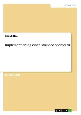 Implementierung einer Balanced Scorecard