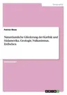 Naturräumliche Gliederung der Karibik und Südamerika, Geologie, Vulkanismus, Erdbeben