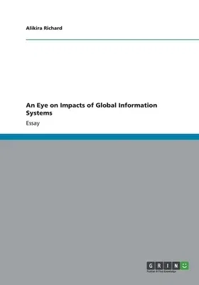 An Eye on Impacts of Global Information Systems