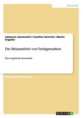 Die Bekanntheit von Verlagsmarken: Eine empirische Kurzstudie