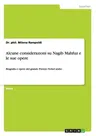 Alcune considerazioni su Nagib Mahfuz e le sue opere: Biografia e opere del grande Premio Nobel arabo