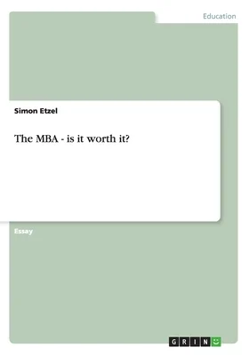 The MBA - is it worth it?