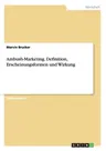 Ambush-Marketing. Definition, Erscheinungsformen und Wirkung