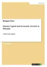 Human Capital and Economic Growth in Ethiopia: A Time Series Analysis