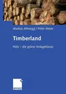 Timberland: Holz - Die Grüne Anlageklasse (2008)