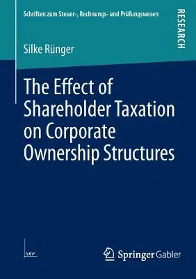 The Effect of Shareholder Taxation on Corporate Ownership Structures (2014)