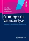 Grundlagen Der Varianzanalyse: Konzeption - Durchführung - Auswertung (2014)