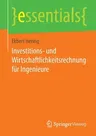 Investitions- Und Wirtschaftlichkeitsrechnung Für Ingenieure (2014)