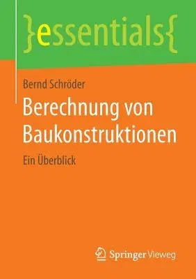 Berechnung Von Baukonstruktionen: Ein Überblick (2015)