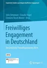 Freiwilliges Engagement in Deutschland: Der Deutsche Freiwilligensurvey 2014 (1. Aufl. 2017)