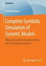 Complete Symbolic Simulation of Systemc Models: Efficient Formal Verification of Finite Non-Terminating Programs (2016)