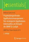 Projektübergreifendes Applikationsmanagement - Der Strategische Applikationslebenszyklus Am Beispiel Des BMW Q-Cockpit: Hmd Best Paper Award 2014 (2.