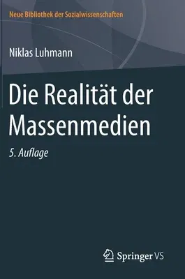 Die Realität Der Massenmedien (5. Aufl. 2017)