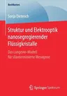 Struktur Und Elektrooptik Nanosegregierender Flüssigkristalle: Das Langevin-Modell Für Silanterminierte Mesogene (1. Aufl. 2017)