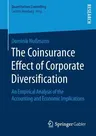 The Coinsurance Effect of Corporate Diversification: An Empirical Analysis of the Accounting and Economic Implications (2018)