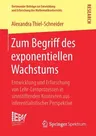 Zum Begriff Des Exponentiellen Wachstums: Entwicklung Und Erforschung Von Lehr-Lernprozessen in Sinnstiftenden Kontexten Aus Inferentialistischer Pers