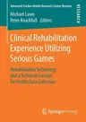 Clinical Rehabilitation Experience Utilizing Serious Games: Rehabilitation Technology and a Technical Concept for Health Data Collection (2018)