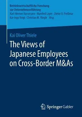 The Views of Japanese Employees on Cross-Border M&as (2018)