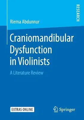 Craniomandibular Dysfunction in Violinists: A Literature Review (2019)