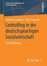 Controlling in Der Deutschsprachigen Sozialwirtschaft: Eine Einführung (1. Aufl. 2019)