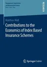 Contributions to the Economics of Index Based Insurance Schemes (2019)