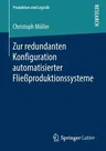 Zur Redundanten Konfiguration Automatisierter Fließproduktionssysteme (1. Aufl. 2019)