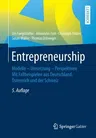 Entrepreneurship: Modelle - Umsetzung - Perspektiven Mit Fallbeispielen Aus Deutschland, Österreich Und Der Schweiz (5., Uberarbeitete Aufl. 2019)