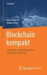 Blockchain Kompakt: Grundlagen, Anwendungsoptionen Und Kritische Bewertung (1. Aufl. 2020)