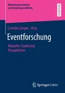 Eventforschung: Aktueller Stand Und Perspektiven (1. Aufl. 2019)