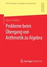 Probleme Beim Übergang Von Arithmetik Zu Algebra (1. Aufl. 2019)