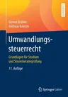 Umwandlungssteuerrecht: Grundlagen Für Studium Und Steuerberaterprüfung (11., Uberarb. U. Aktualisierte Aufl. 2020)