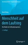 Menschheit Auf Dem Laufsteg: Die Mode Im Zivilisationsprozess (2. Aufl. 2021)