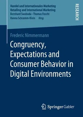 Congruency, Expectations and Consumer Behavior in Digital Environments (2020)