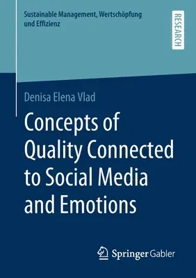 Concepts of Quality Connected to Social Media and Emotions (2020)