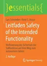 Leitfaden Safety of the Intended Functionality: Verfeinerung Der Sicherheit Der Sollfunktion Auf Dem Weg Zum Autonomen Fahren (2. Aufl. 2020)