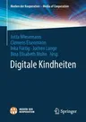 Digitale Kindheiten (1. Aufl. 2020)