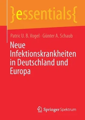 Neue Infektionskrankheiten in Deutschland Und Europa (1. Aufl. 2021)