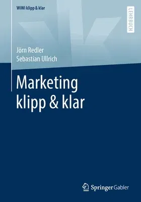 Marketing Klipp & Klar (1. Aufl. 2021)