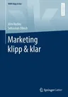 Marketing Klipp & Klar (1. Aufl. 2021)