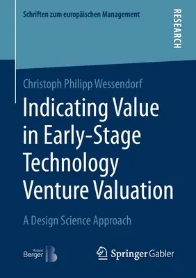 Indicating Value in Early-Stage Technology Venture Valuation: A Design Science Approach (2021)