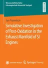 Simulative Investigation of Post-Oxidation in the Exhaust Manifold of Si Engines (2022)