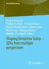 Shaping Tomorrow Today - Sdgs from Multiple Perspectives (2023)