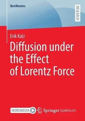 Diffusion Under the Effect of Lorentz Force (2022)