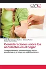 Consideraciones sobre los accidentes en el hogar