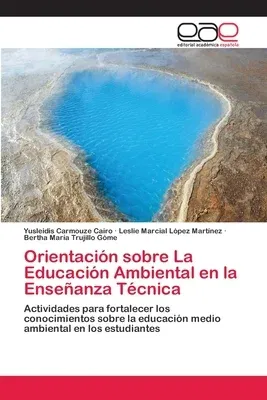 Orientación sobre La Educación Ambiental en la Enseñanza Técnica