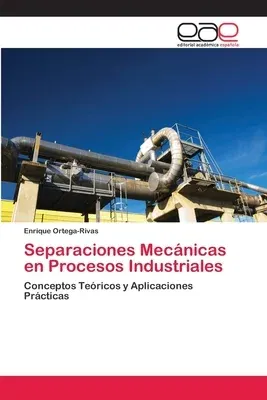 Separaciones Mecánicas en Procesos Industriales