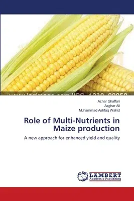 Role of Multi-Nutrients in Maize production